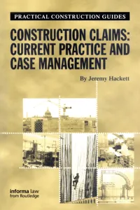 Construction Claims: Current Practice and Case Management_cover