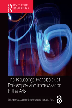 The Routledge Handbook of Philosophy and Improvisation in the Arts