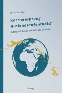 Karrieresprung Auslandsaufenthalt? Erfolgreich Leben und Arbeiten in Indien_cover