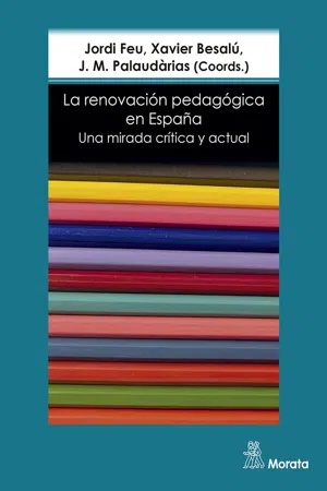 La renovación pedagógica en España. Una mirada crítica y actual