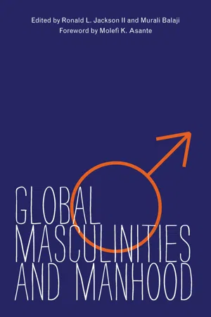 Global Masculinities and Manhood