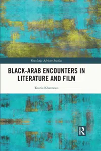 Black–Arab Encounters in Literature and Film_cover