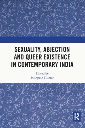 Sexuality, Abjection and Queer Existence in Contemporary India