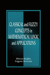 Classical and Fuzzy Concepts in Mathematical Logic and Applications, Professional Version_cover