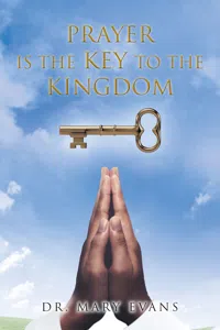 Prayer Is the Key to the Kingdom_cover
