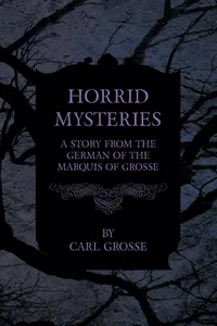 Horrid Mysteries - A Story from the German of the Marquis of Grosse_cover