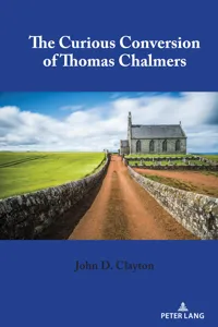 The Curious Conversion of Thomas Chalmers_cover