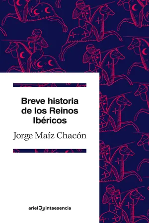 Breve historia de los Reinos Ibéricos