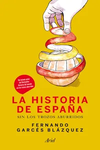 La historia de España sin los trozos aburridos_cover