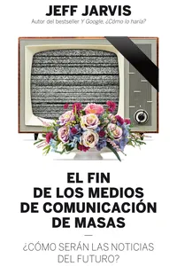 El fin de los medios de comunicación de masas_cover