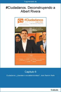 Capítulo 6 de #Ciudadanos. Ciudadanos, ¿liberales o socialdemócratas?_cover