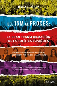 Del 15M al Procés: la gran transformación de la política española_cover