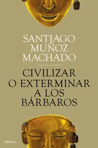 Civilizar o exterminar a los bárbaros_cover