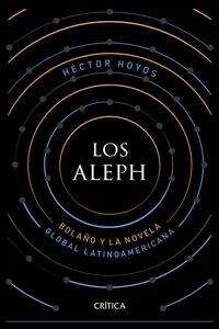 Los Aleph: Bolaño y la novela global latinoamericana_cover