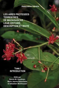 Les aires protégées terrestres de Madagascar: leur histoire, description et biota, tome 1_cover