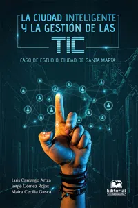 La ciudad inteligente y la gestión de las TIC. Caso de estudio: ciudad de Santa Marta_cover