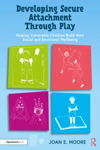 Developing Secure Attachment Through Play_cover