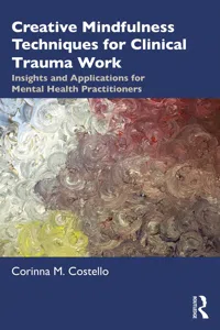 Creative Mindfulness Techniques for Clinical Trauma Work_cover