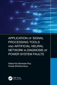 Application of Signal Processing Tools and Artificial Neural Network in Diagnosis of Power System Faults_cover