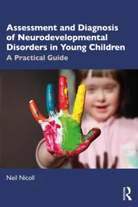 Assessment and Diagnosis of Neurodevelopmental Disorders in Young Children_cover