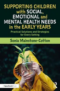 Supporting Children with Social, Emotional and Mental Health Needs in the Early Years_cover