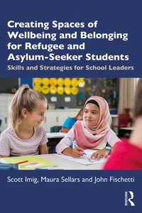 Creating Spaces of Wellbeing and Belonging for Refugee and Asylum-Seeker Students_cover