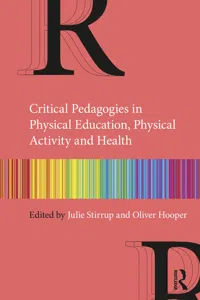 Critical Pedagogies in Physical Education, Physical Activity and Health_cover