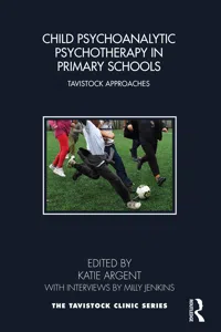 Child Psychoanalytic Psychotherapy in Primary Schools_cover
