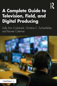 A Complete Guide to Television, Field, and Digital Producing_cover
