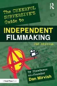 The Cheerful Subversive's Guide to Independent Filmmaking_cover