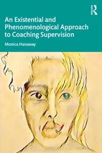 An Existential and Phenomenological Approach to Coaching Supervision_cover