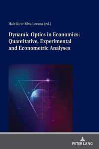 Dynamic Optics in Economics: Quantitative, Experimental and Econometric Analyses_cover