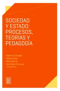 Sociedad y Estado: procesos, teorías y pedagogía_cover