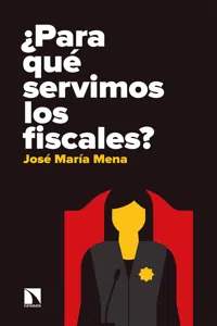 ¿Para qué servimos los fiscales?_cover