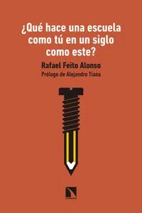 ¿Qué hace una escuela como tú en un siglo como este?_cover