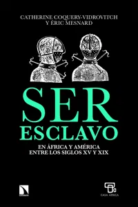 Ser esclavo en África y América en los siglos XV al XIX_cover