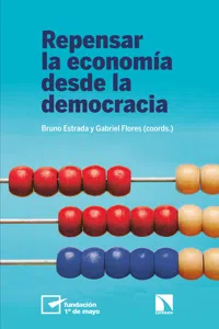 Repensar la economía desde la democracia_cover