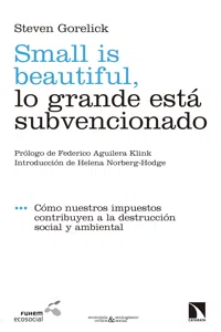 Small is beautiful, lo grande está subvencionado_cover