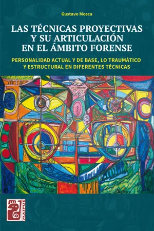 Las técnicas proyectivas y su articulación en el ámbito forense