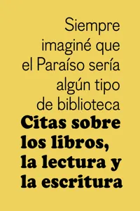 Citas sobre los libros, la lectura y la escritura_cover