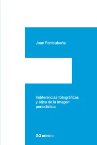 Indiferencias fotográficas y ética de la imagen periodística_cover