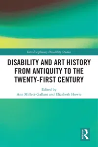 Disability and Art History from Antiquity to the Twenty-First Century_cover