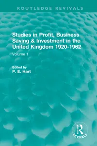 Studies in Profit, Business Saving and Investment in the United Kingdom 1920-1962_cover