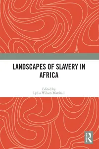 Landscapes of Slavery in Africa_cover