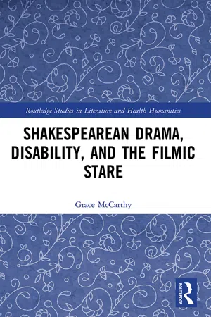 Shakespearean Drama, Disability, and the Filmic Stare