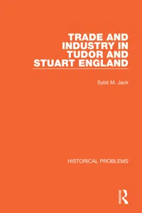 Trade and Industry in Tudor and Stuart England_cover