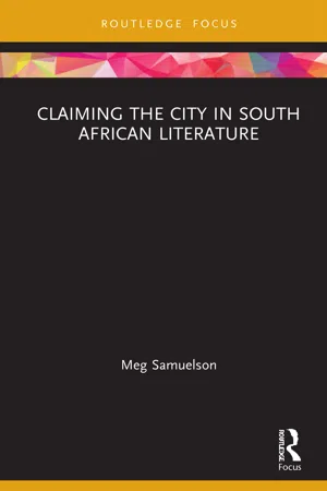 Claiming the City in South African Literature