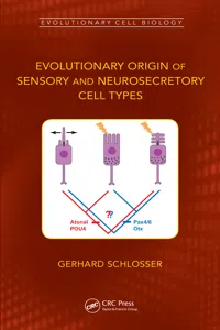 Evolutionary Origin of Sensory and Neurosecretory Cell Types_cover