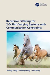 Recursive Filtering for 2-D Shift-Varying Systems with Communication Constraints_cover