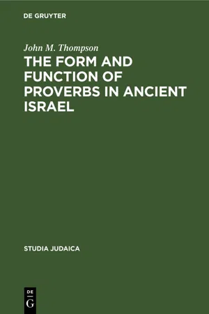 The Form and Function of Proverbs in Ancient Israel